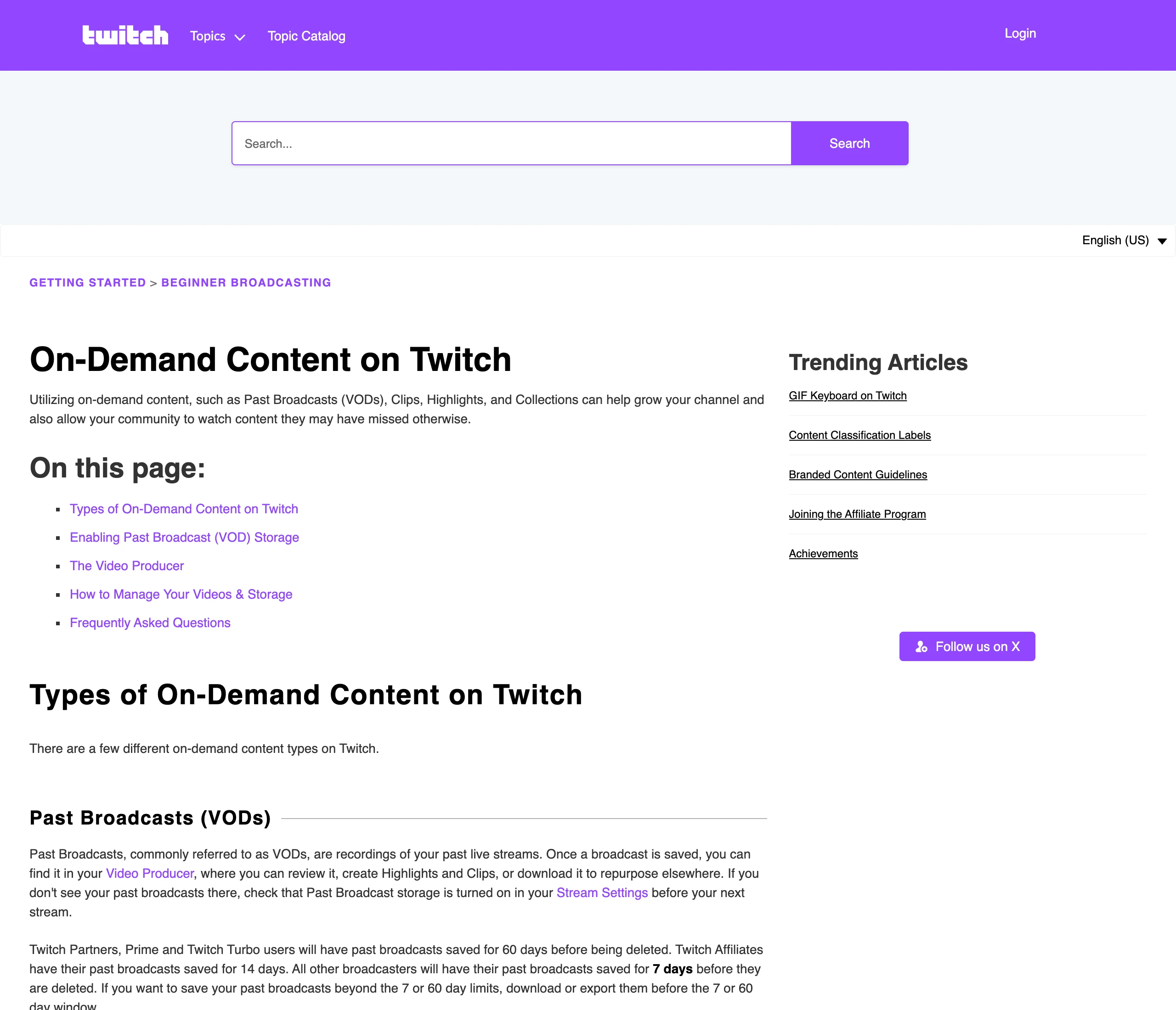Twitch's own retention rules. On most channels a VOD is gone a week after the stream. Captured from help.twitch.tv on 3 October 2026. Twitch help centre page titled On-Demand Content on Twitch, stating that Partners, Prime and Turbo users keep past broadcasts for 60 days, Affiliates for 14 days and all other broadcasters for 7 days